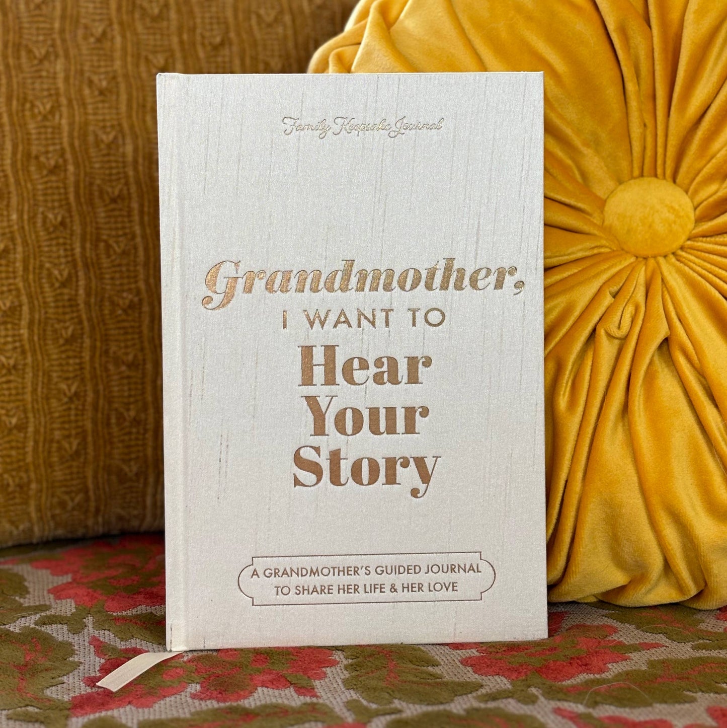 Grandmother, I Want to Hear Your Story - Heirloom Edition