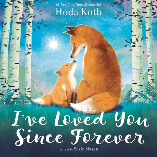 I've Loved You Since Forever Board Book | Hoda Kotb
